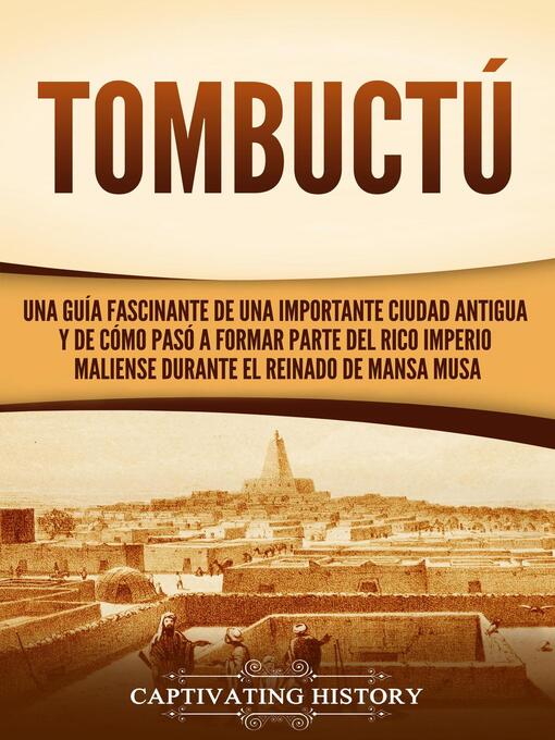 Title details for Tombuctú by Captivating History - Available